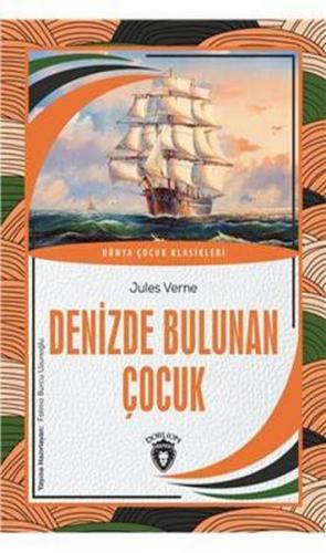 Denizde Bulunan Çocuk - Jules Verne - Dorlion Yayınevi