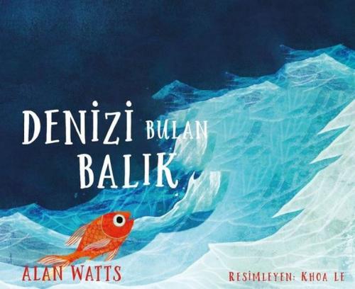 Denizi Bulan Balık - Alan Watts - Butik Yayınları