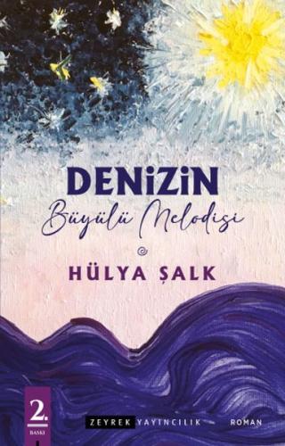 Denizin Büyülü Melodisi - Hülya Şalk - Zeyrek Yayıncılık