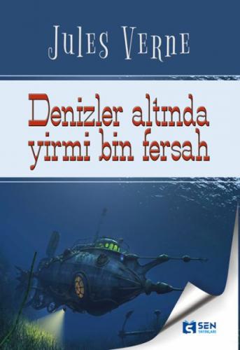 Denizler Altında 20 Bin Fersah - Jules Verne - Sen Yayınları