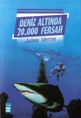 Deniz Altında 20000 Fersah - Jules Verne - Timaş Çocuk - İlk Gençlik
