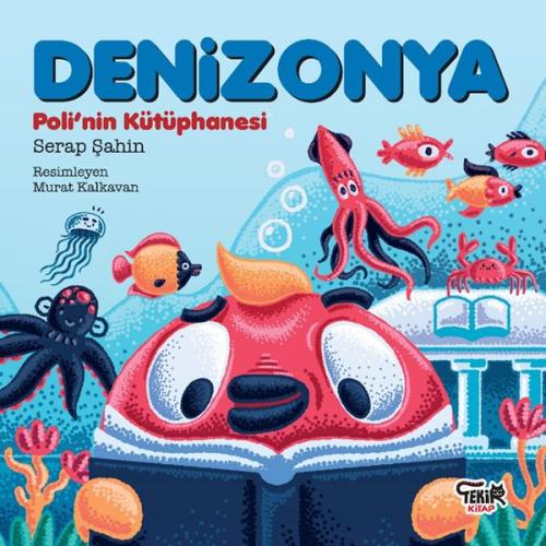 Denizonya- Poli’nin Kütüphanesi - Serap Şahin - Tekir Kitap