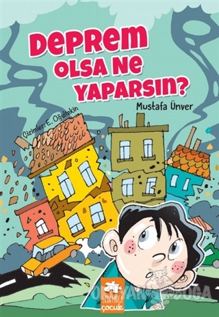 Deprem Olsa Ne Yaparsın? - Mustafa Ünver - Eksik Parça Yayınları