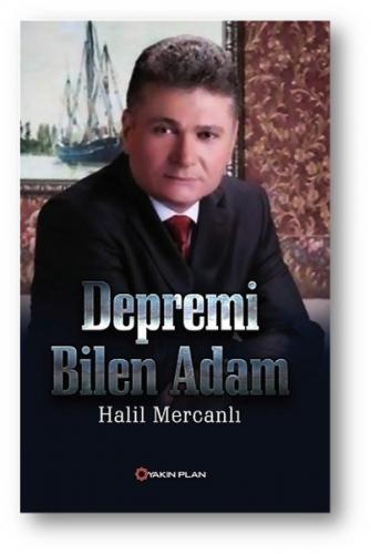 Depremi Bilen Adam - Halil Mercanlı - Yakın Plan Yayınları