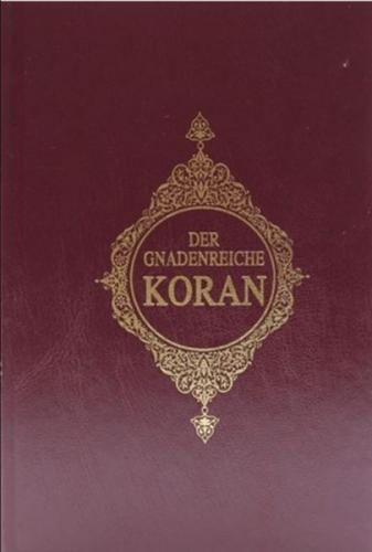 Der Gnadenreiche Koran Almanca Kur'an-ı Kerim Meali (Ciltli) - Kolekti