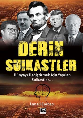 Derin Suikastler - İsmail Çorbacı - Çınaraltı Yayınları