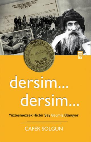Dersim Dersim - Cafer Solgun - Timaş Yayınları