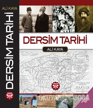 Dersim Tarihi - Ali Kaya - Pervane Yayınevi