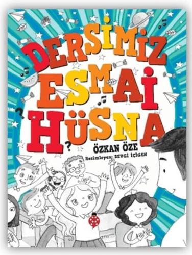Dersimiz Esmai Hüsna - Özkan Öze - Uğurböceği Yayınları