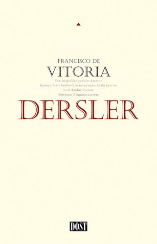 Dersler - Francisco de Vitoria - Dost Kitabevi Yayınları