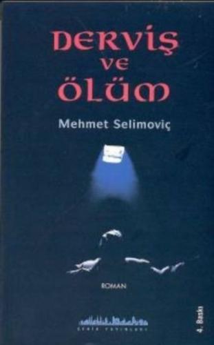 Derviş ve Ölüm - Mehmet Selimoviç - Şehir Yayınları