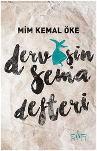 Dervişin Sema Defteri - Mim Kemal Öke - Sufi Kitap