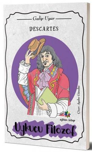 Descartes - Galip Uyar - Eğiten Kitap Çocuk Kitapları