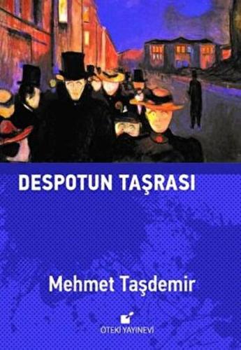 Despotun Taşrası (Ciltli) - Mehmet Taşdemir - Öteki Yayınevi
