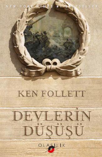 Devlerin Düşüşü - Ken Follett - Olasılık Yayınları