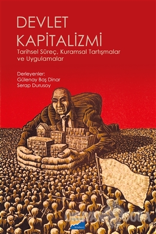 Devlet Kapitalizmi - Gülenay Baş Dinar - Siyasal Kitabevi