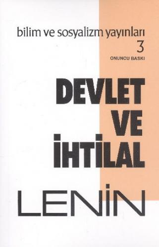 Devlet ve İhtilal - Vladimir İlyiç Lenin - Bilim ve Sosyalizm Yayınlar
