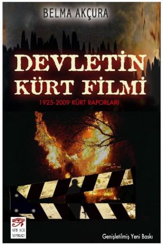 Devletin Kürt Filmi - Belma Akçura - New Age Yayınları