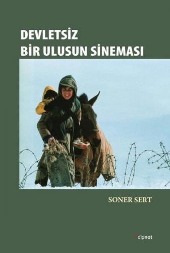 Devletsiz Bir Ulusun Sineması - Soner Sert - Dipnot Yayınları