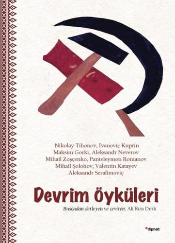Devrim Öyküleri - Nikolay Tihonov - Dipnot Yayınları