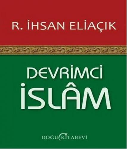 Devrimci İslam - Recep İhsan Eliaçık - Doğu Kitabevi