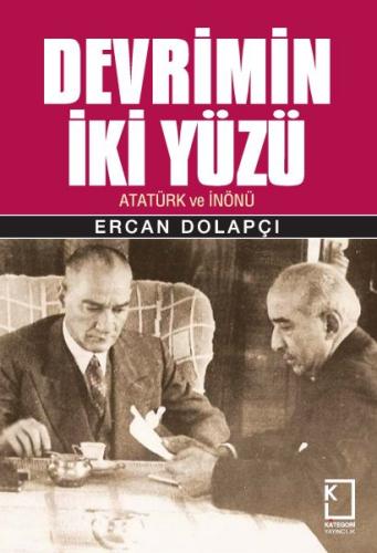 Devrimin İki Yüzü (Ciltli) - Ercan Dolapçı - Kategori Yayıncılık