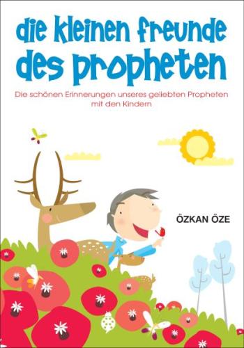 Die Kleinen Freunde Des Propheten - M. Sinan Adalı - Uğurböceği Yayınl