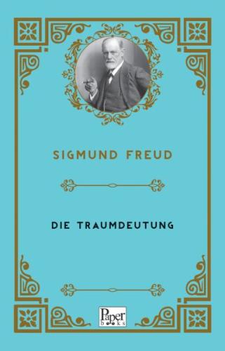 Die Traumdeutung (Almanca) - Sigmund Freud - Paper Books