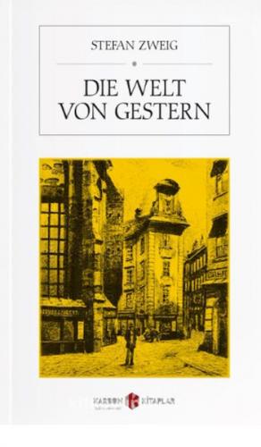 Die Welt Von Gestern - Stefan Zweig - Karbon Kitaplar
