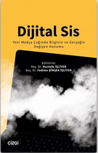Dijital Sis - Mustafa İşliyen - Çizgi Kitabevi Yayınları