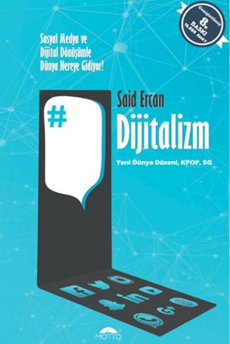 Dijitalizm - Said Ercan - Motto Yayınları