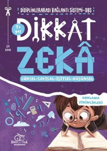 Dikkat Zeka 7+ Yaş: Disiplinlerarası Bağlantı Sistemi DBS - Mehmet Tür