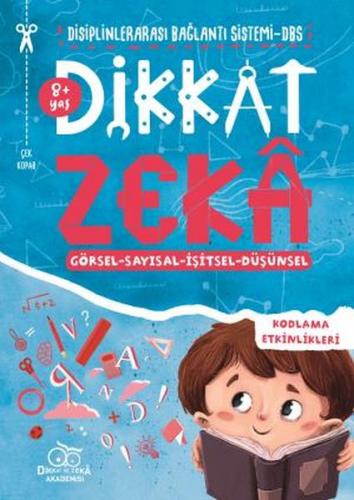Dikkat Zeka 8+ Yaş: Disiplinlerarası Bağlantı Sistemi DBS - Mehmet Tür