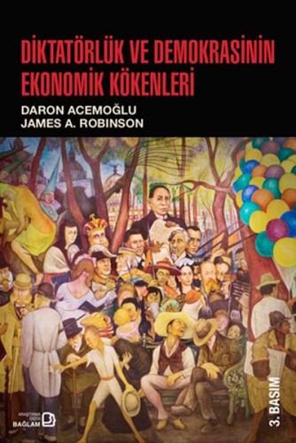 Diktatörlük ve Demokrasinin Ekonomik Kökenleri - James A. Robinson - B