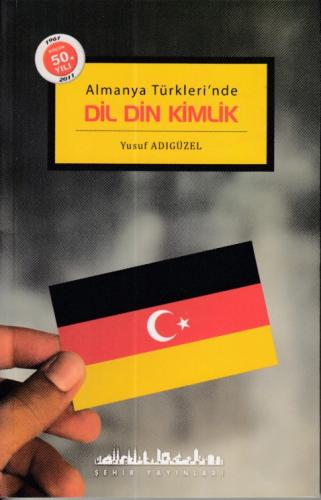 Dil Din Kimlik - Yusuf Adıgüzel - Şehir Yayınları