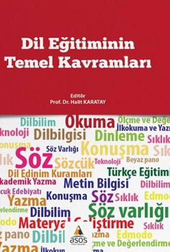 Dil Eğitiminin Temel Kavramları - Halit Karatay - Asos Yayınları