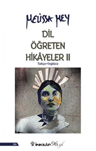 Dil Öğreten Hikayeler - 2 Türkçe - İngilizce - Melissa Mey - İnkılap K