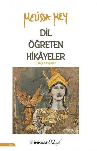 Dil Öğreten Hikayeler Türkçe-İngilizce - Melissa Mey - İnkılap Kitabev