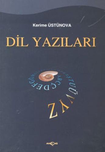 Dil Yazıları - Kerime Üstünova - Akçağ Yayınları - Ders Kitapları