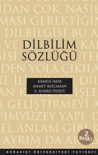 Dilbilim Sözlüğü - Kamile İmer - Boğaziçi Üniversitesi Yayınevi