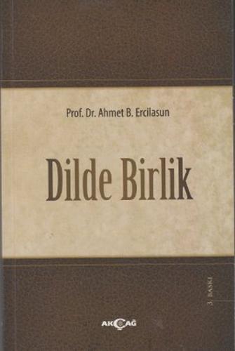 Dilde Birlik - Ahmet Bican Ercilasun - Akçağ Yayınları - Ders Kitaplar