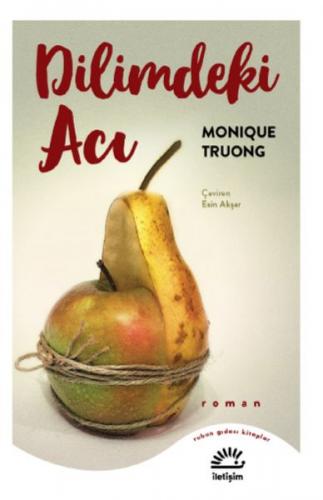 Dilimdeki Acı - Monique Truong - İletişim Yayınevi