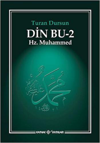 Din Bu-2 Hz. Muhammed - Turan Dursun - Kaynak (Analiz) Yayınları
