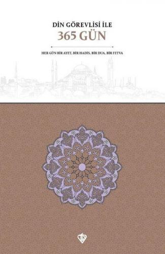 Din Görevlisi İle 365 Gün - Kolektif - Türkiye Diyanet Vakfı Yayınları