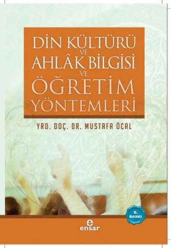 Din Kültürü ve Ahlak Bilgisi ve Öğretim Yöntemleri - Mustafa Öcal - En