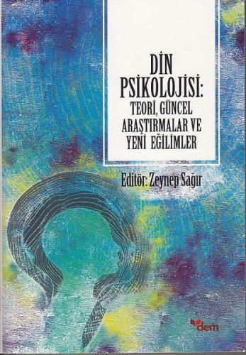 Din Psikolojisi - Zeynep Sağır - Dem Yayınları