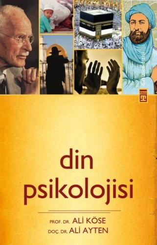 Din Psikolojisi - Ali Köse - Timaş Yayınları