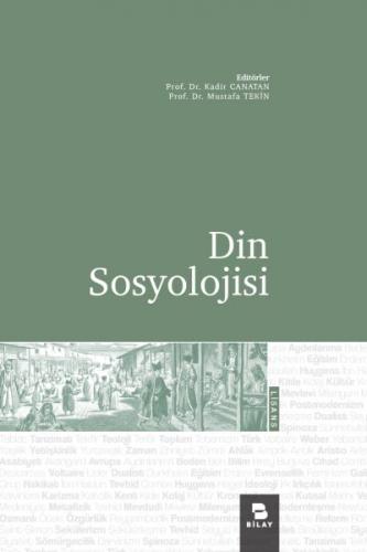 Din Sosyolojisi - Celaleddin Çelik - Bilay Yayınları