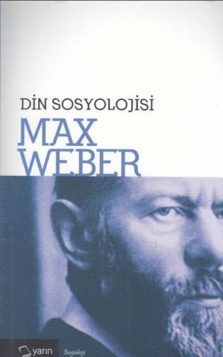 Din Sosyolojisi - Max Weber - Yarın Yayınları
