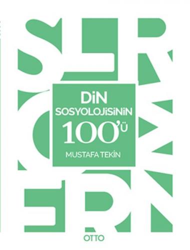 Din Sosyolojisinin 100'ü - Mustafa Tekin - Otto Yayınları